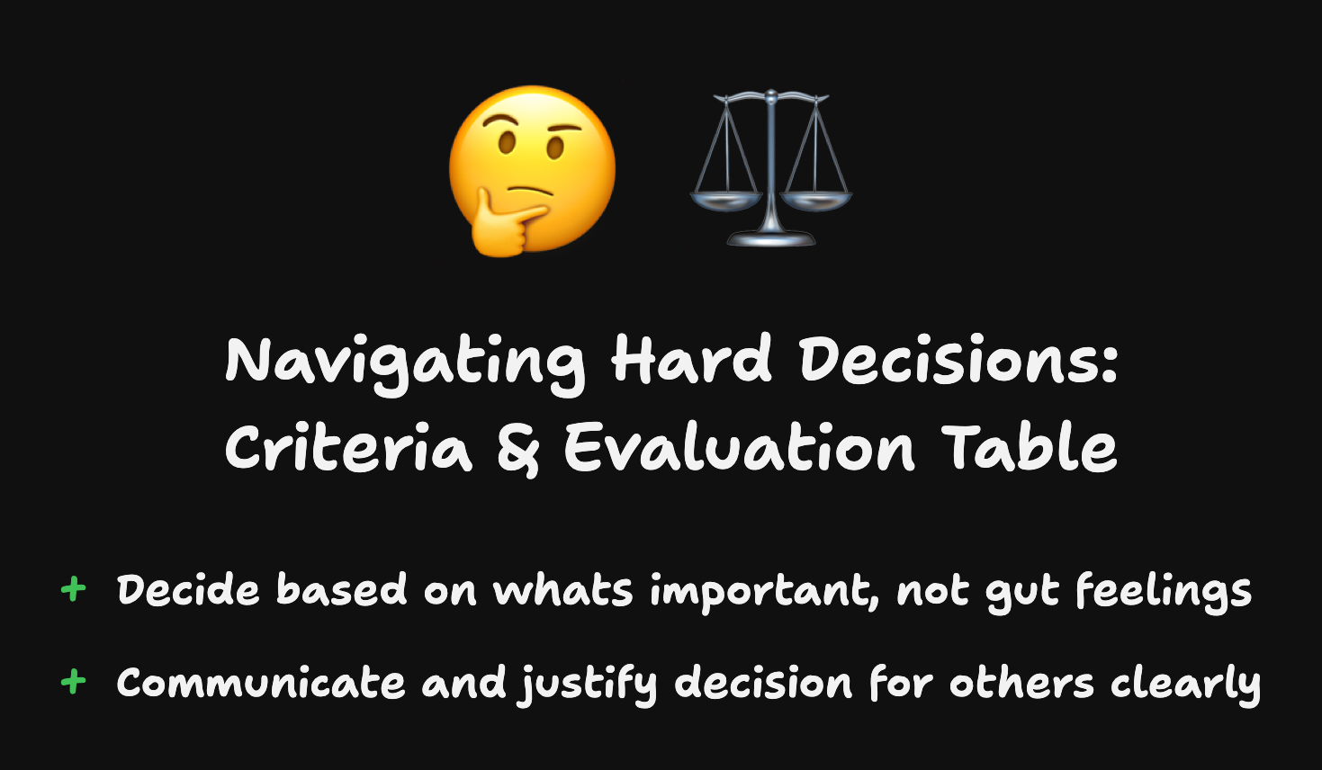 Benefits of criteria and evaluation table